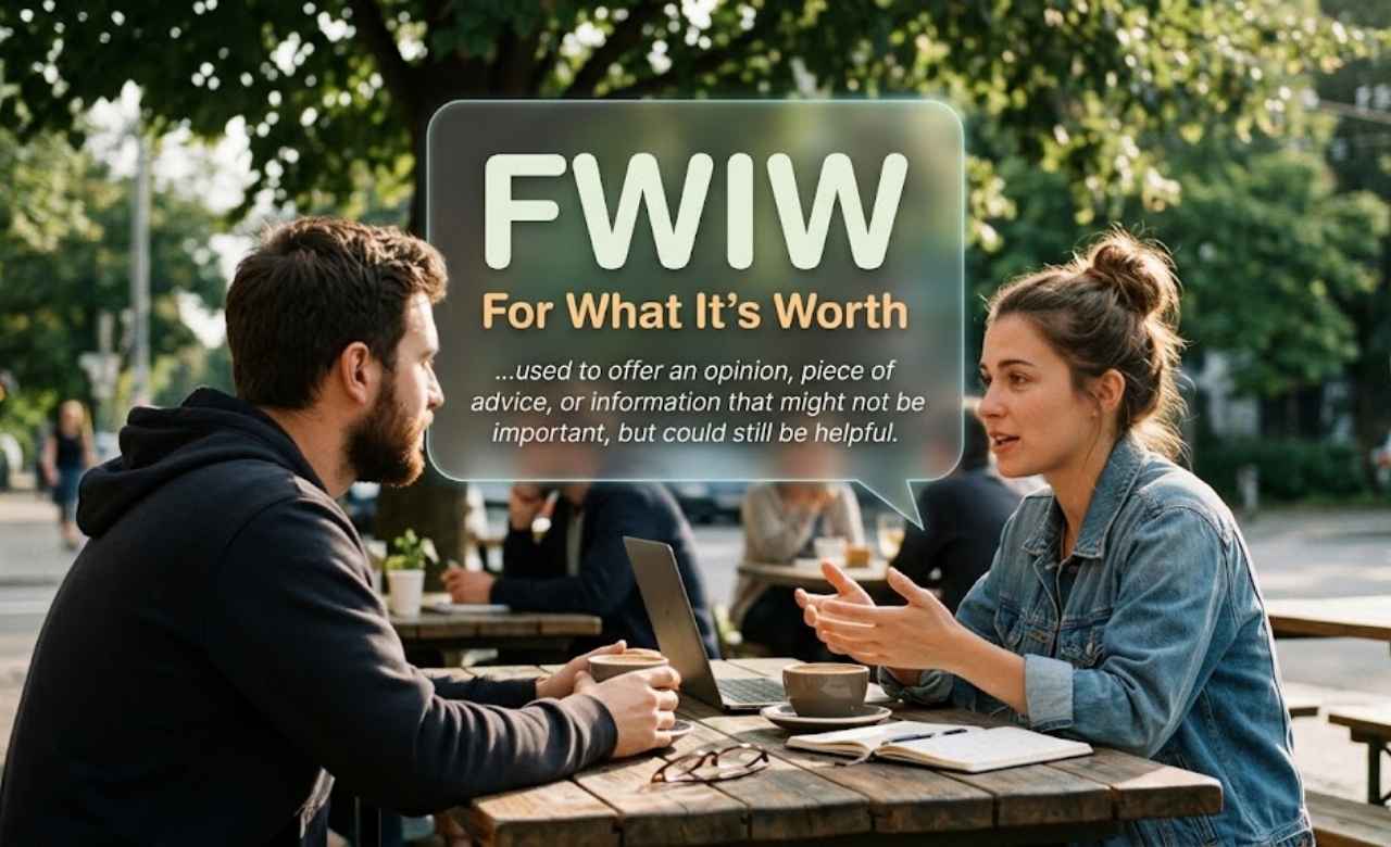 FWIW Mean in a Conversation